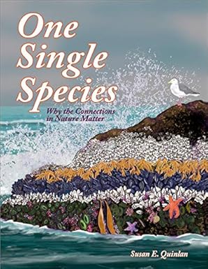 One single species  : why the connections in nature matter