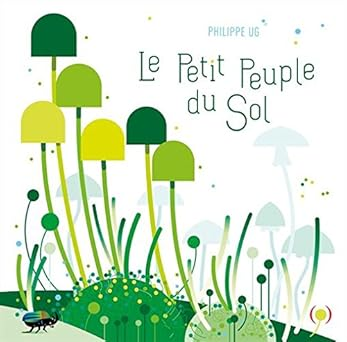 (Le) petit peuple du sol